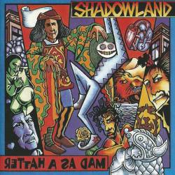 Shadowland : Mad As a Hatter